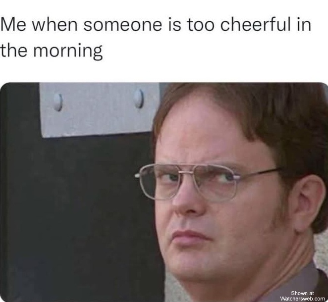Not A Morning Person #0